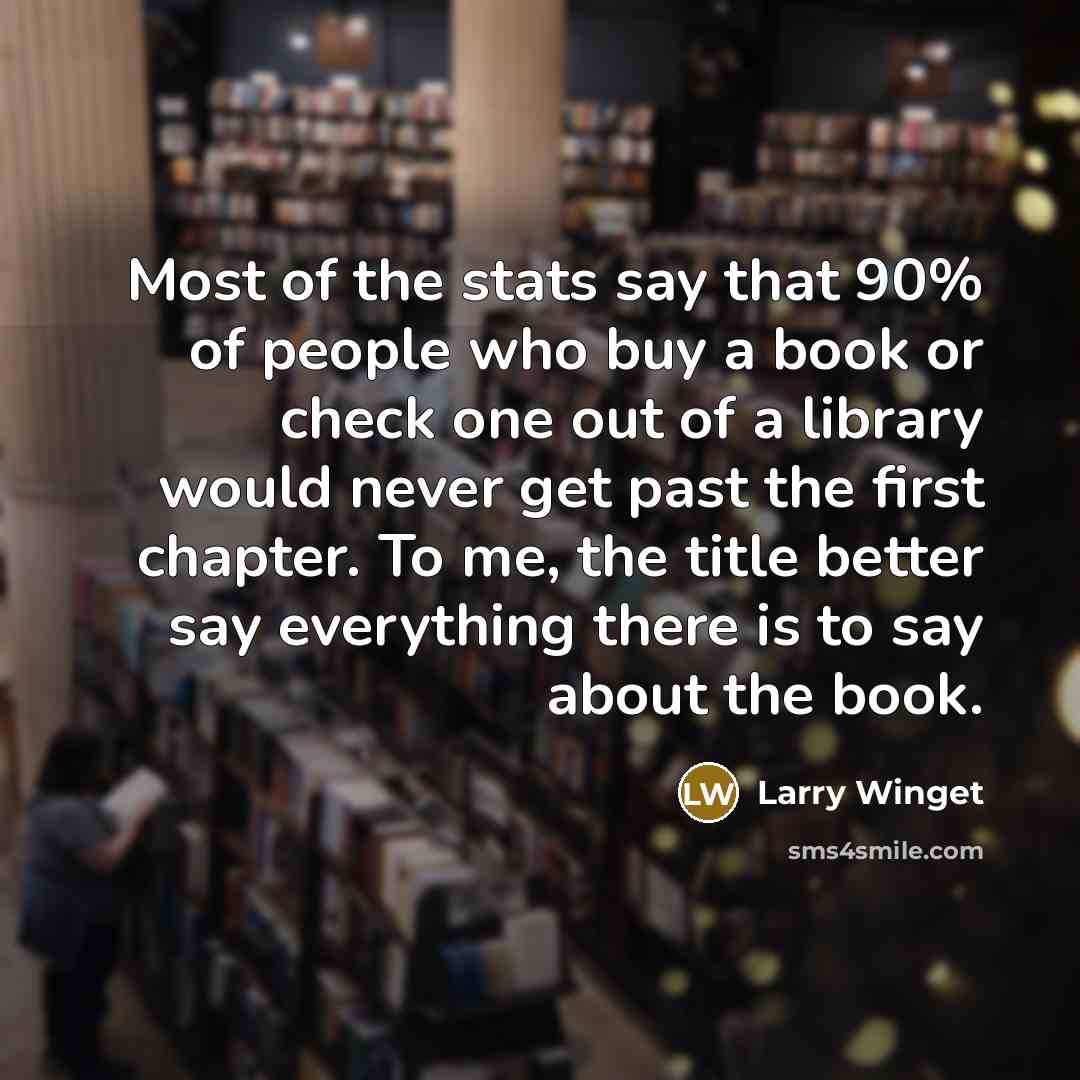 “Most of the stats say that 90% of people who…” quote by Larry Winget