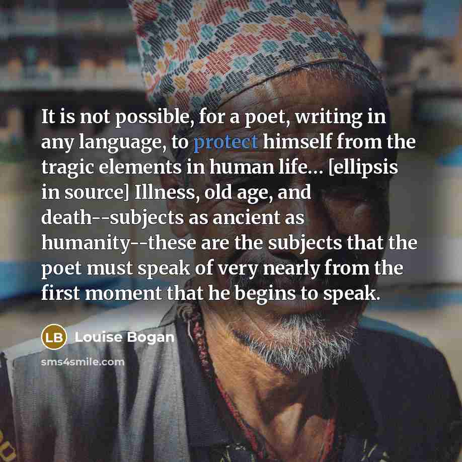 “It is not possible, for a poet, writing in any…” quote by Louise Bogan