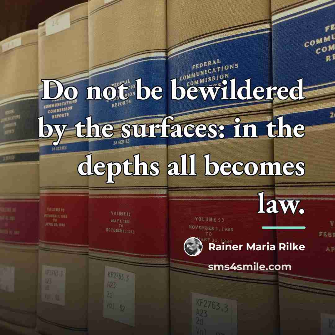 “Do not be bewildered by the surfaces: in the depths…” quote by Rainer Maria Rilke