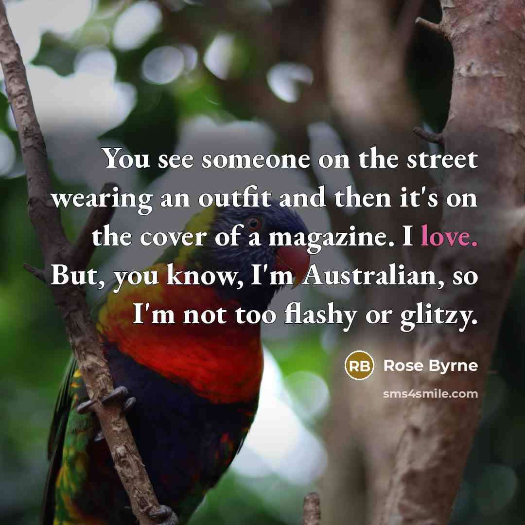 “You see someone on the street wearing an outfit and…” quote by Rose Byrne