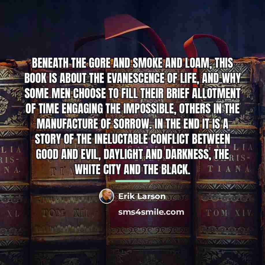 “Beneath the gore and smoke and loam, this book is…” quote by Erik Larson