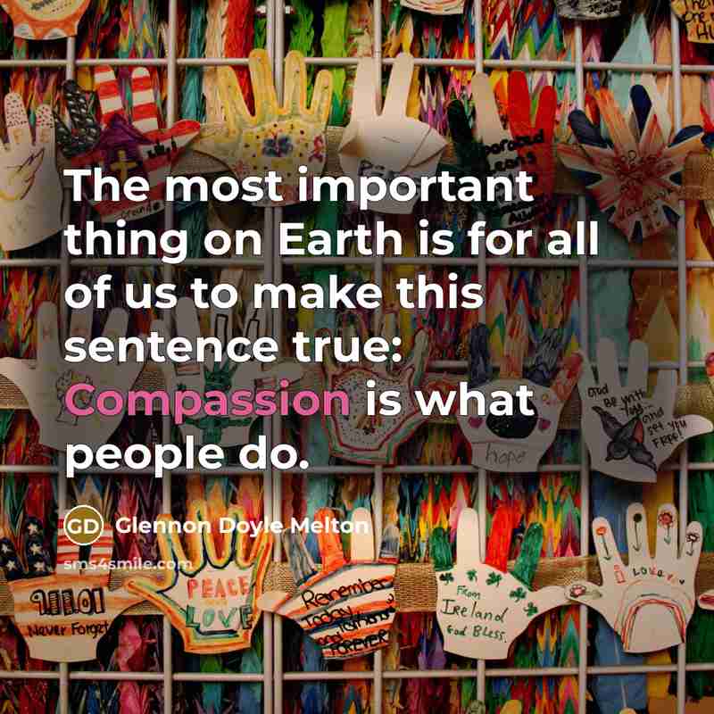 “The most important thing on Earth is for all of…” quote by Glennon Doyle Melton