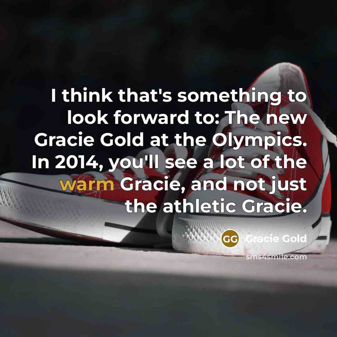 “I think that's something to look forward to: The new…” quote by Gracie Gold