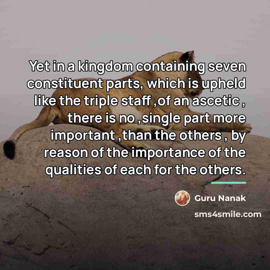 “Yet in a kingdom containing seven constituent parts, which is…” quote by Guru Nanak