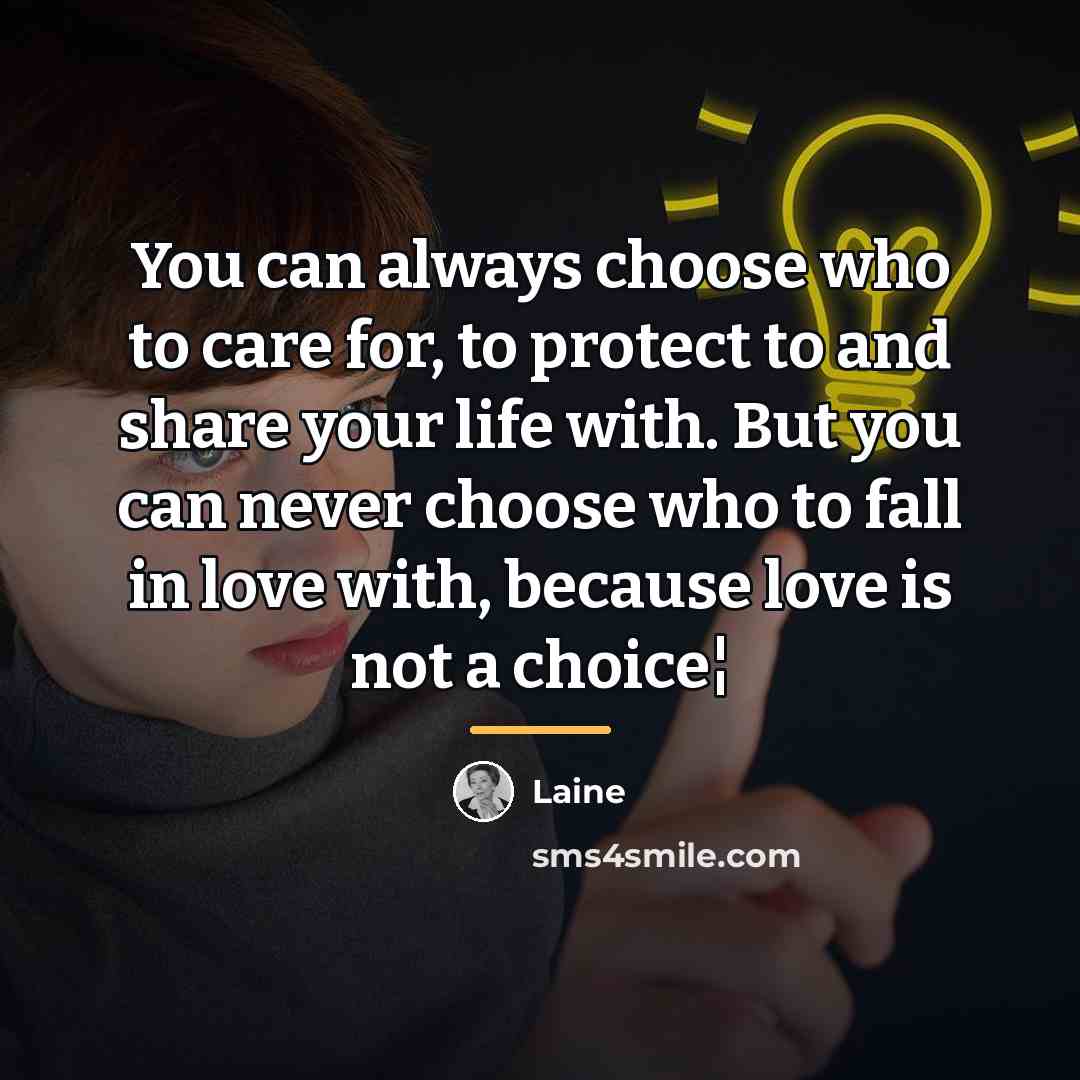 “You can always choose who to care for, to protect…” quote by Laine