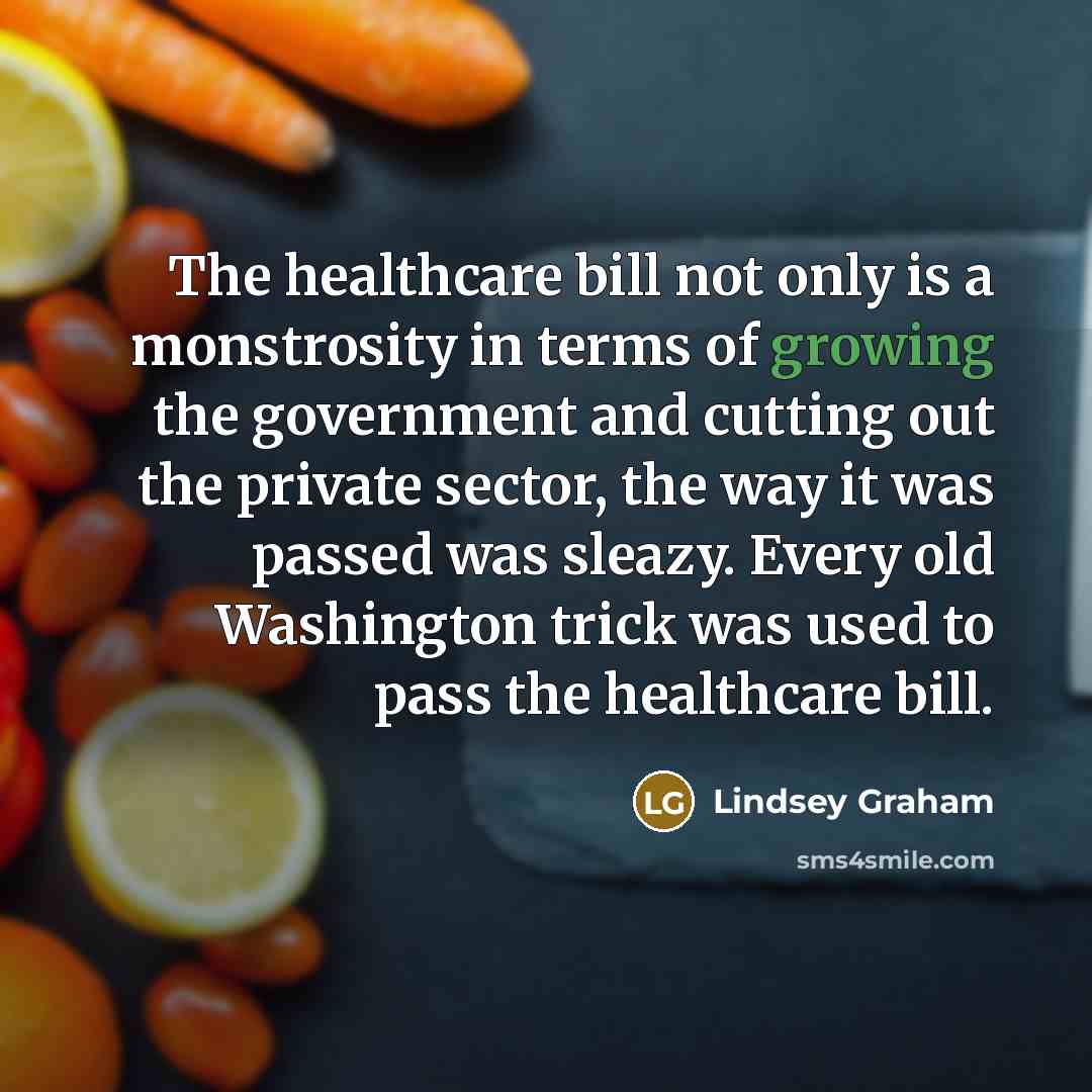 “The healthcare bill not only is a monstrosity in terms…” quote by Lindsey Graham