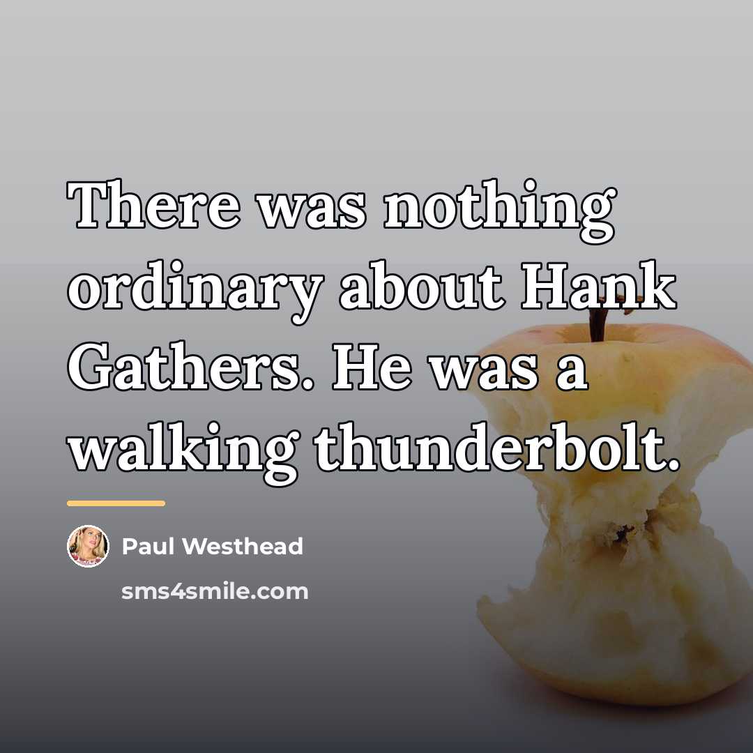 “There was nothing ordinary about Hank Gathers. He was a…” quote by Paul Westhead
