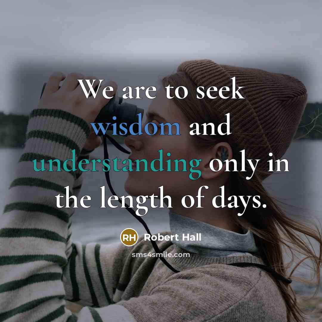 “We are to seek wisdom and understanding only in the…” quote by Robert Hall