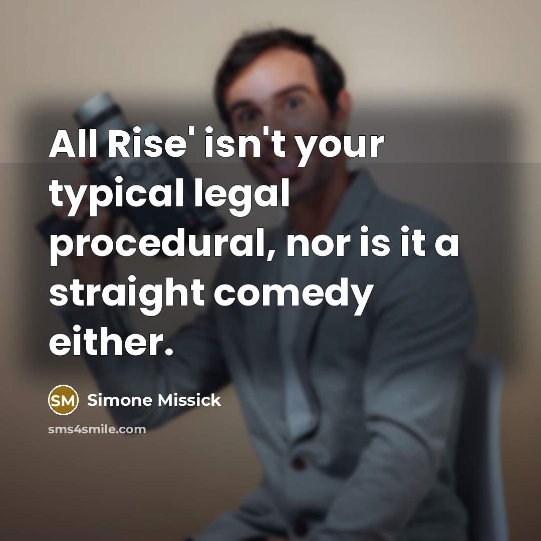 “All Rise' isn't your typical legal procedural, nor is it…” quote by Simone Missick
