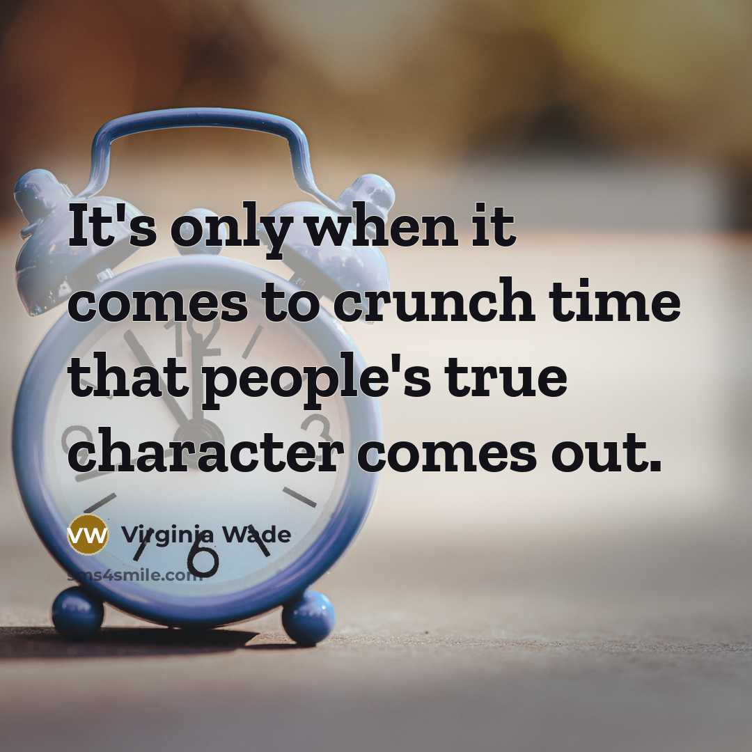 “It's only when it comes to crunch time that people's…” quote by Virginia Wade