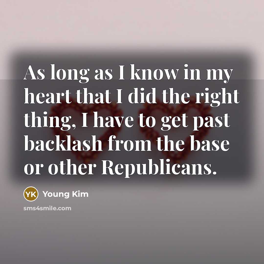 “As long as I know in my heart that I…” quote by Young Kim