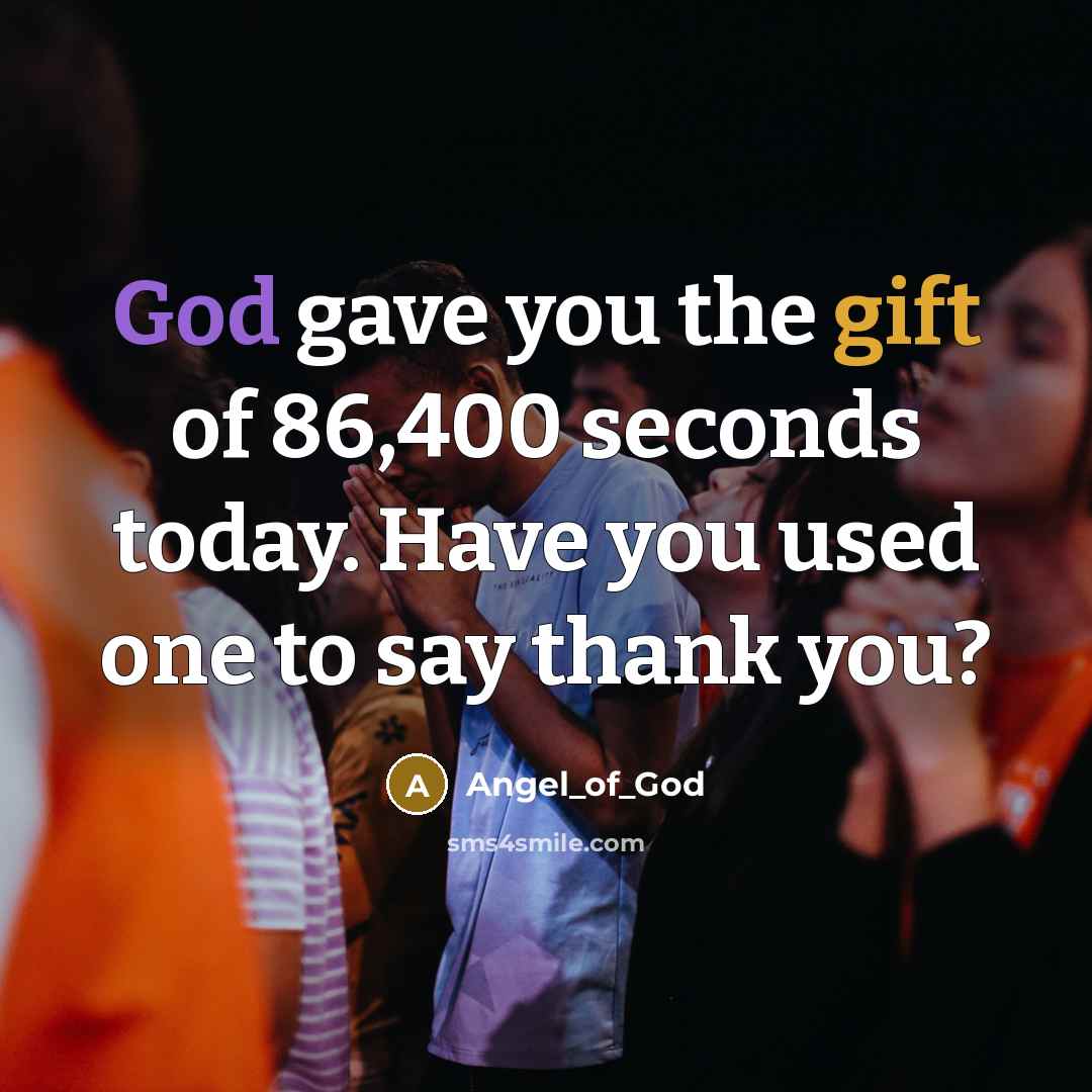 “God gave you the gift of 86,400 seconds today. Have…” quote by Angel_of_God
