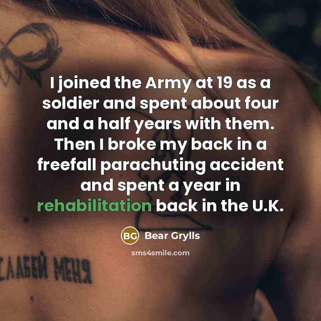 “I joined the Army at 19 as a soldier and…” quote by Bear Grylls