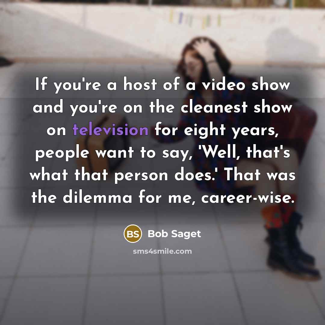 “If you're a host of a video show and you're…” quote by Bob Saget
