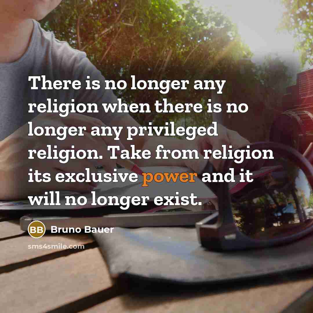 “There is no longer any religion when there is no…” quote by Bruno Bauer