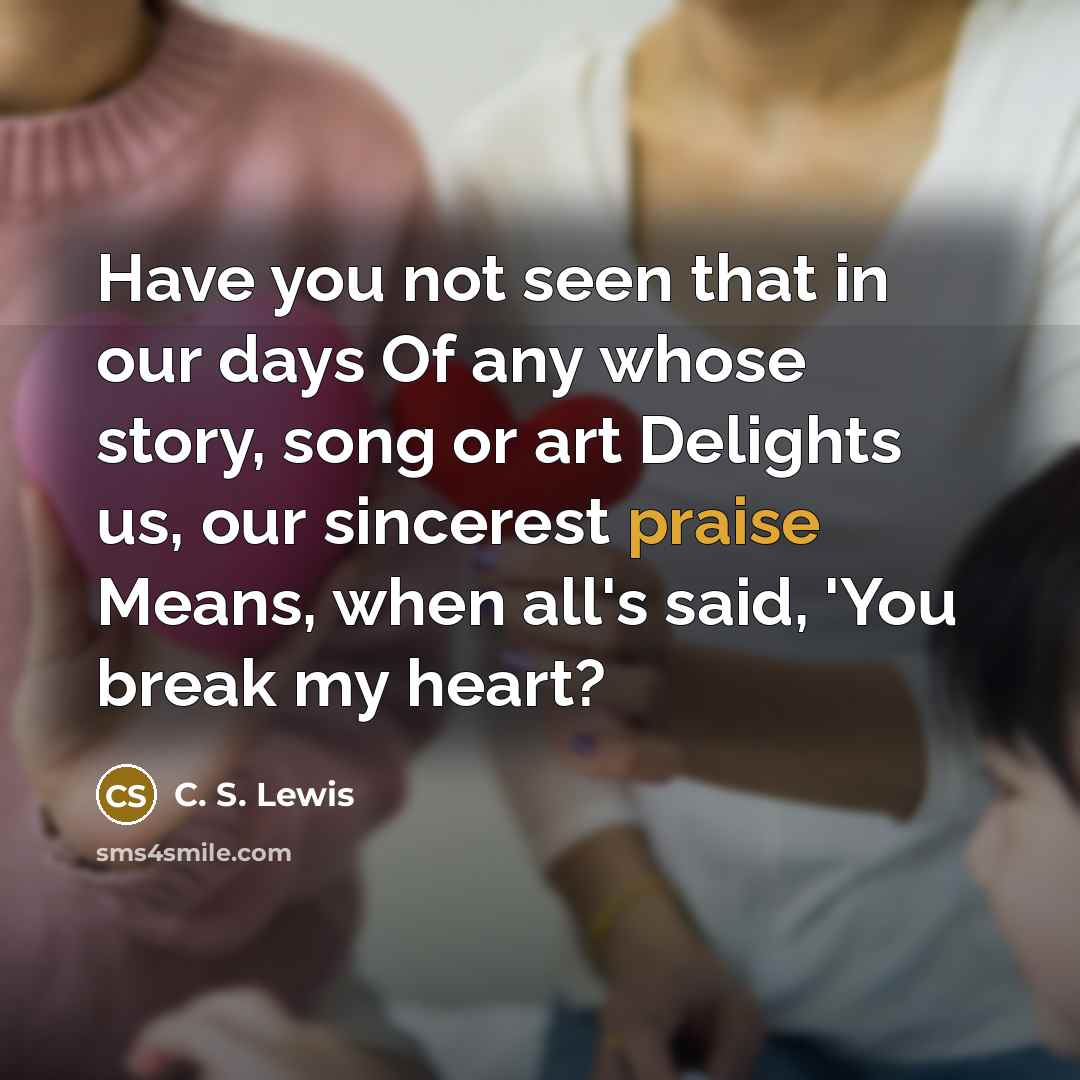 “Have you not seen that in our days Of any…” quote by C. S. Lewis