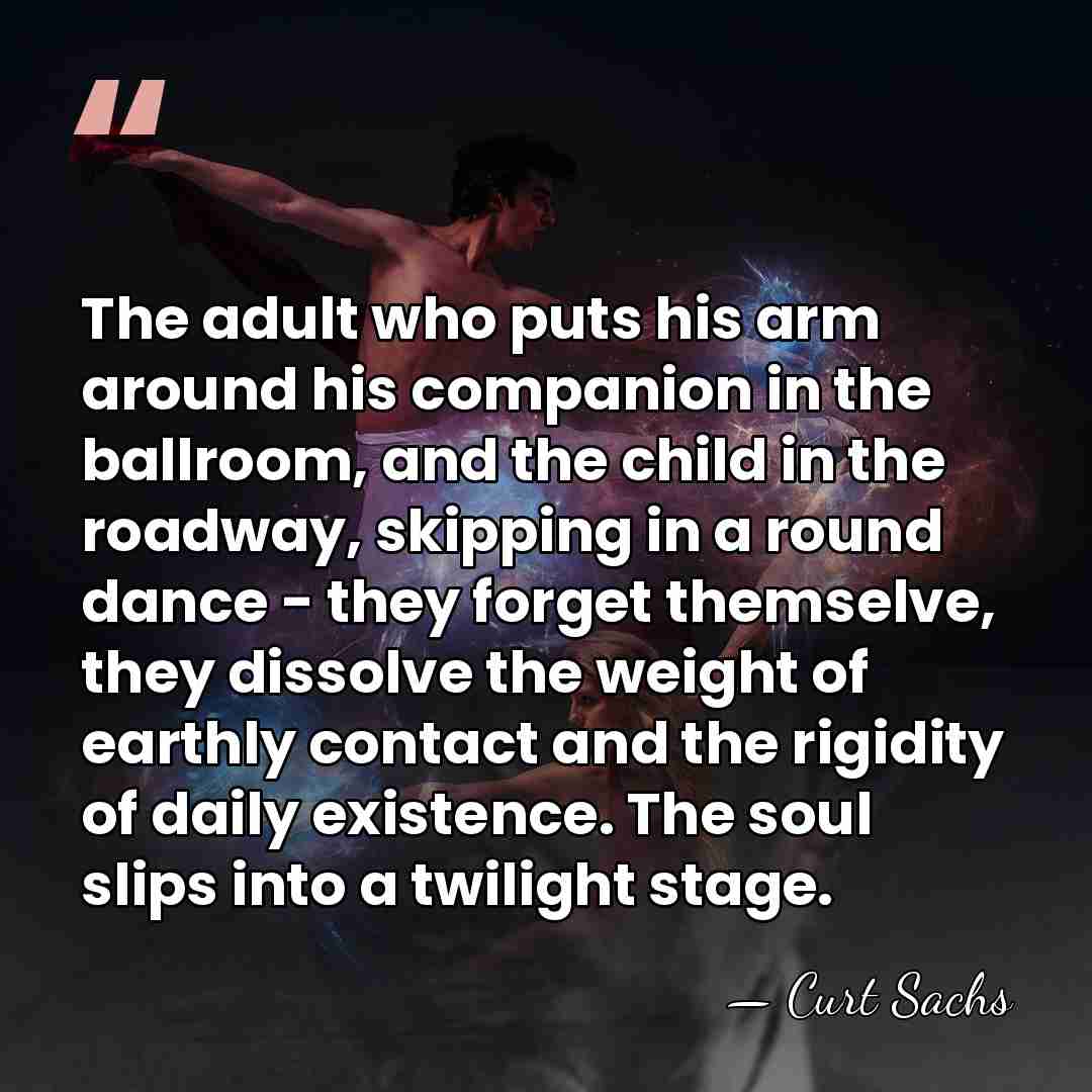 The adult who puts his arm around his companion in the ballroom,&hellip; - Curt Sachs