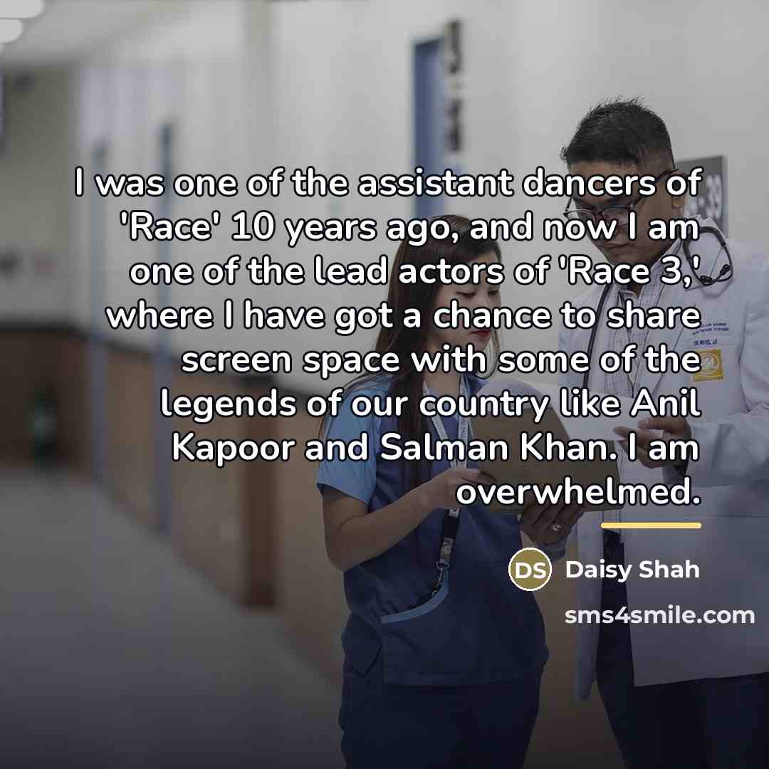 “I was one of the assistant dancers of 'Race' 10…” quote by Daisy Shah