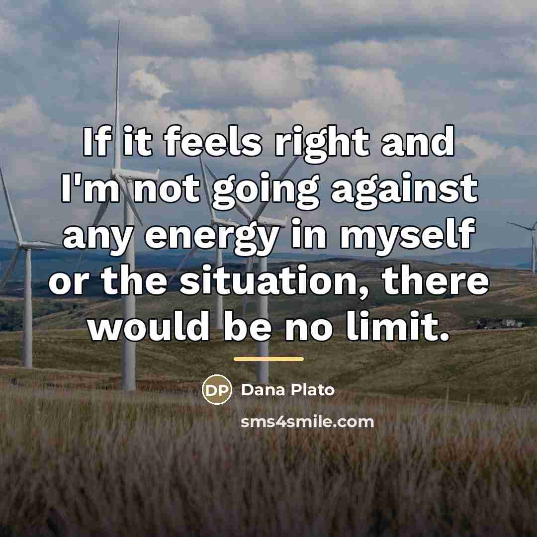 “If it feels right and I'm not going against any…” quote by Dana Plato