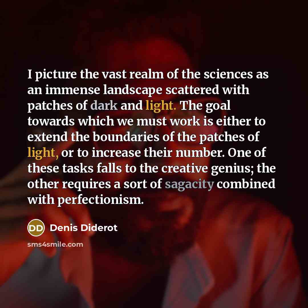 “I picture the vast realm of the sciences as an…” quote by Denis Diderot