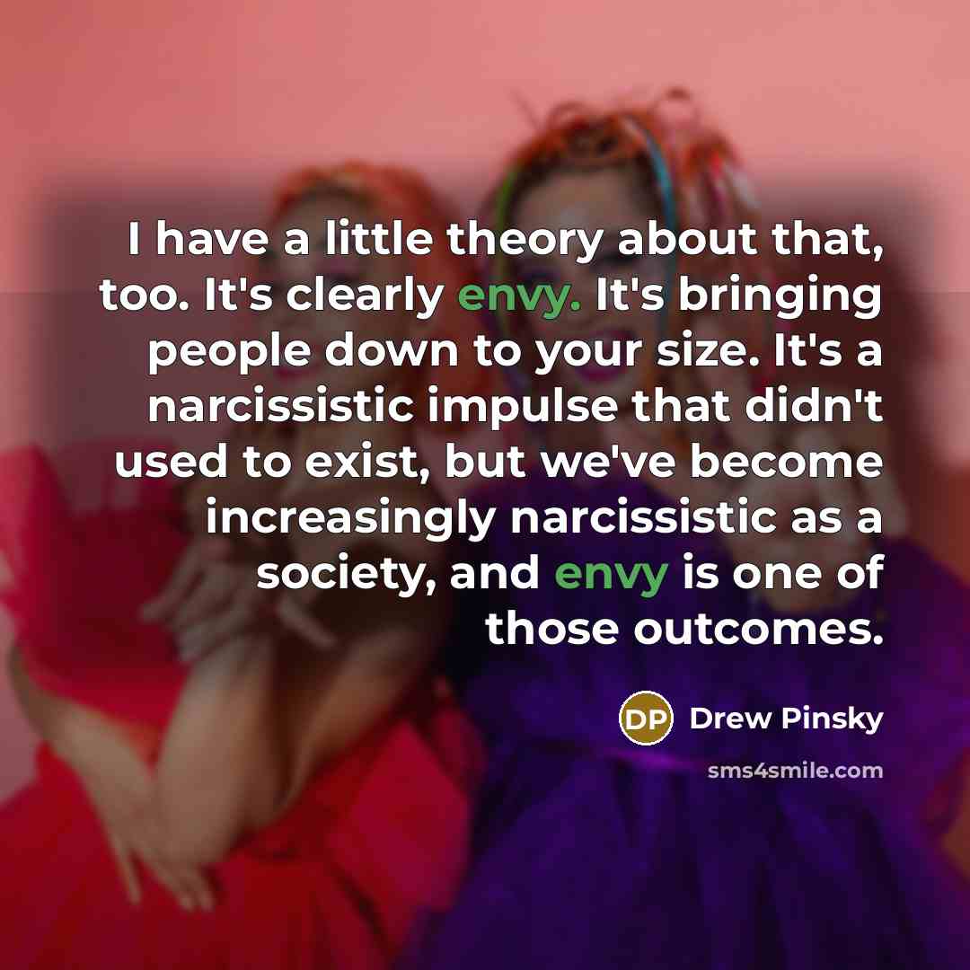 “I have a little theory about that, too. It's clearly…” quote by Drew Pinsky