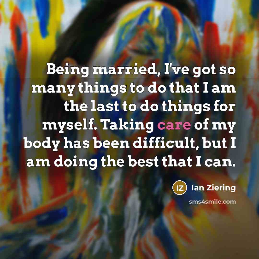 “Being married, I've got so many things to do that…” quote by Ian Ziering