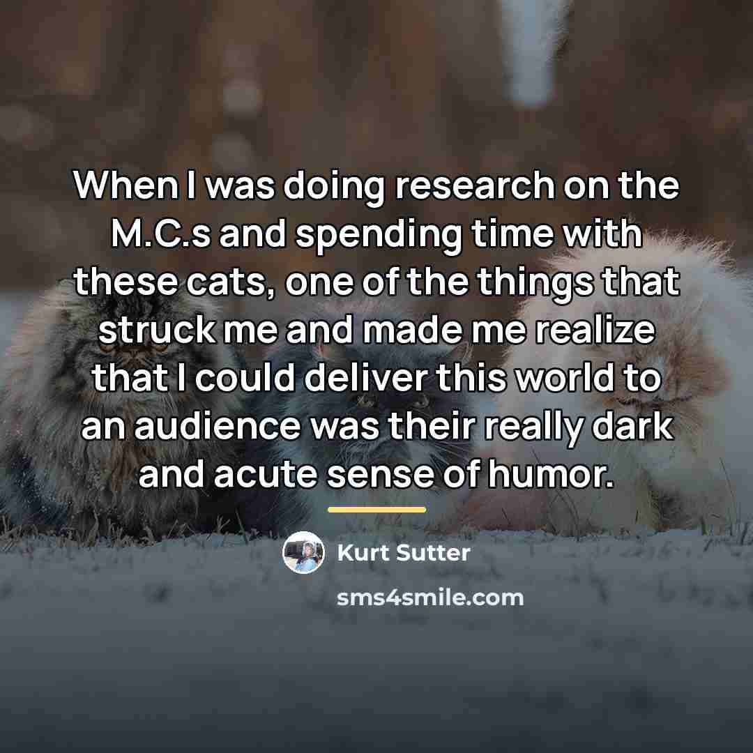 “When I was doing research on the M.C.s and spending…” quote by Kurt Sutter