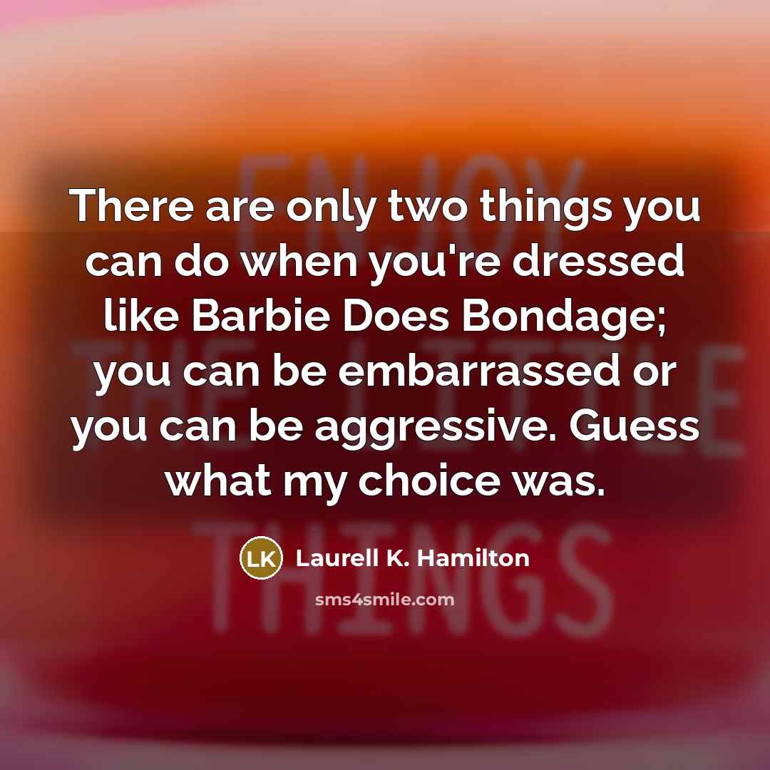 “There are only two things you can do when you're…” quote by Laurell K. Hamilton
