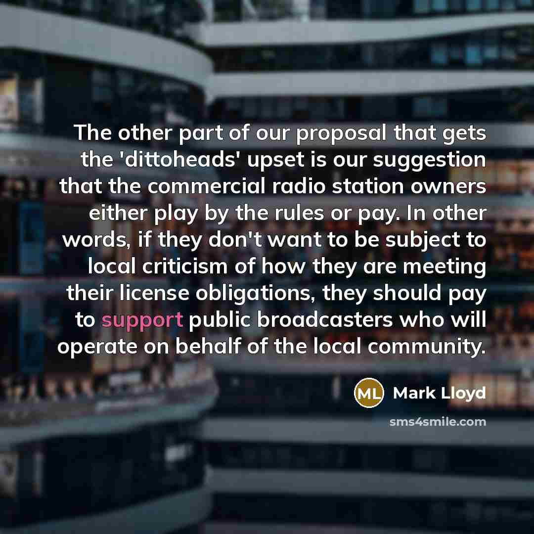 “The other part of our proposal that gets the 'dittoheads'…” quote by Mark Lloyd
