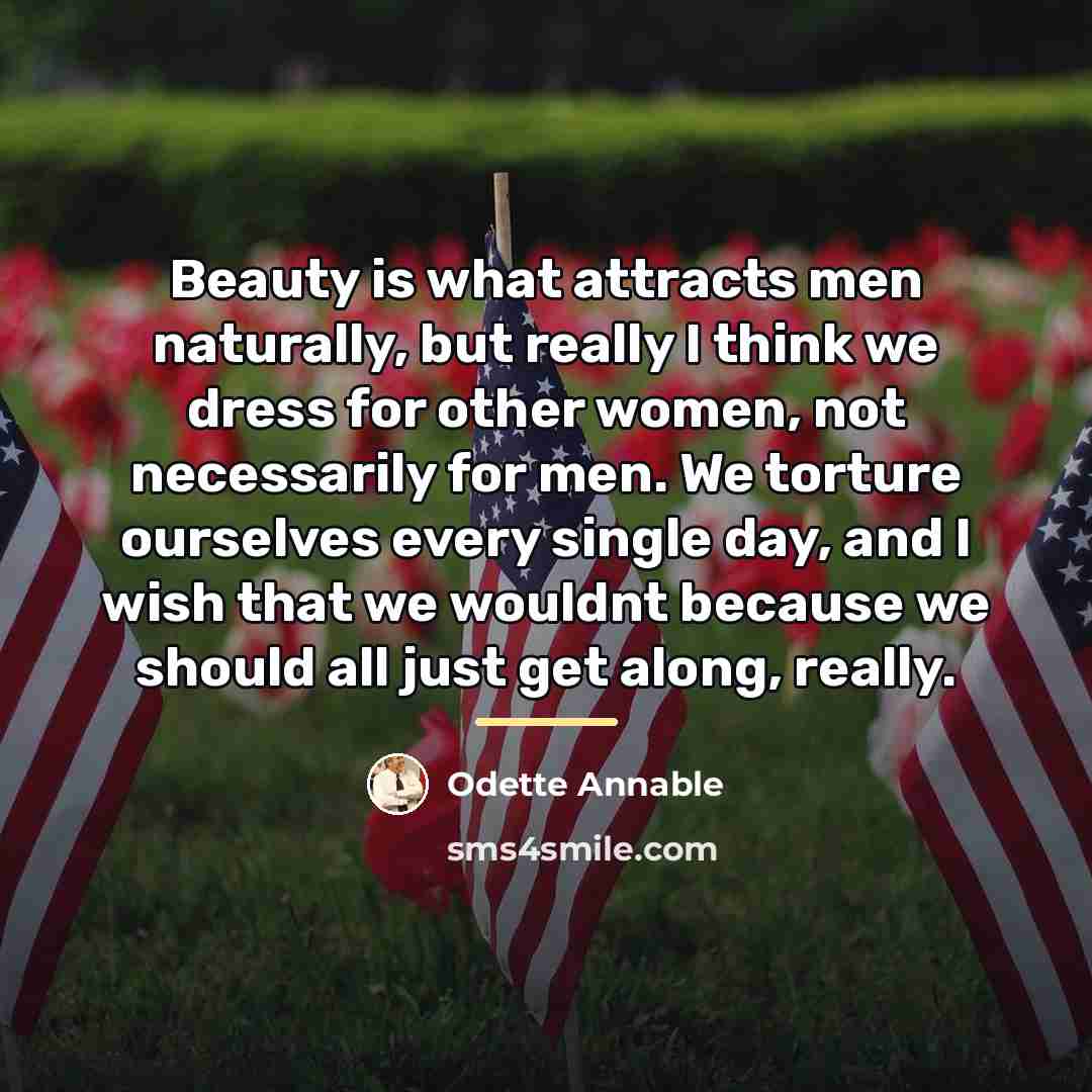 “Beauty is what attracts men naturally, but really I think…” quote by Odette Annable