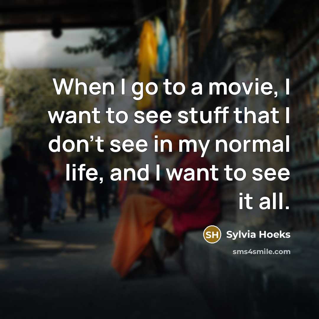 “When I go to a movie, I want to see…” quote by Sylvia Hoeks