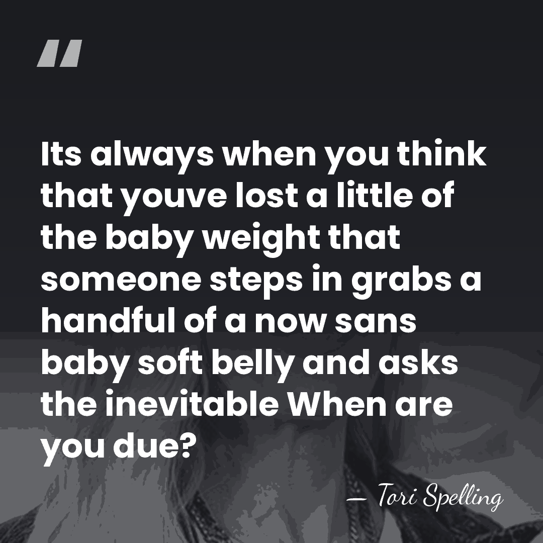 Its always when you think that youve lost a little of the&hellip; - Tori Spelling