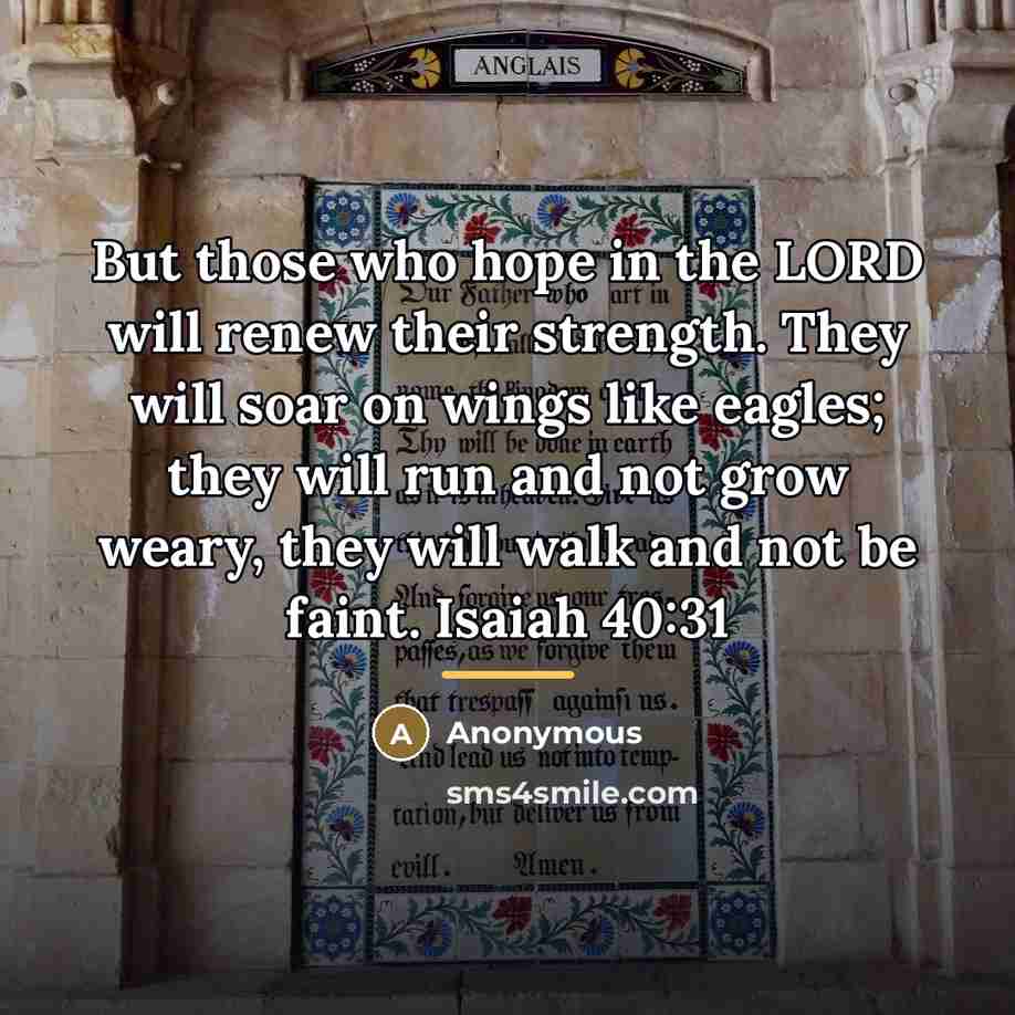 “But those who hope in the LORD will renew their…” quote by Anonymous