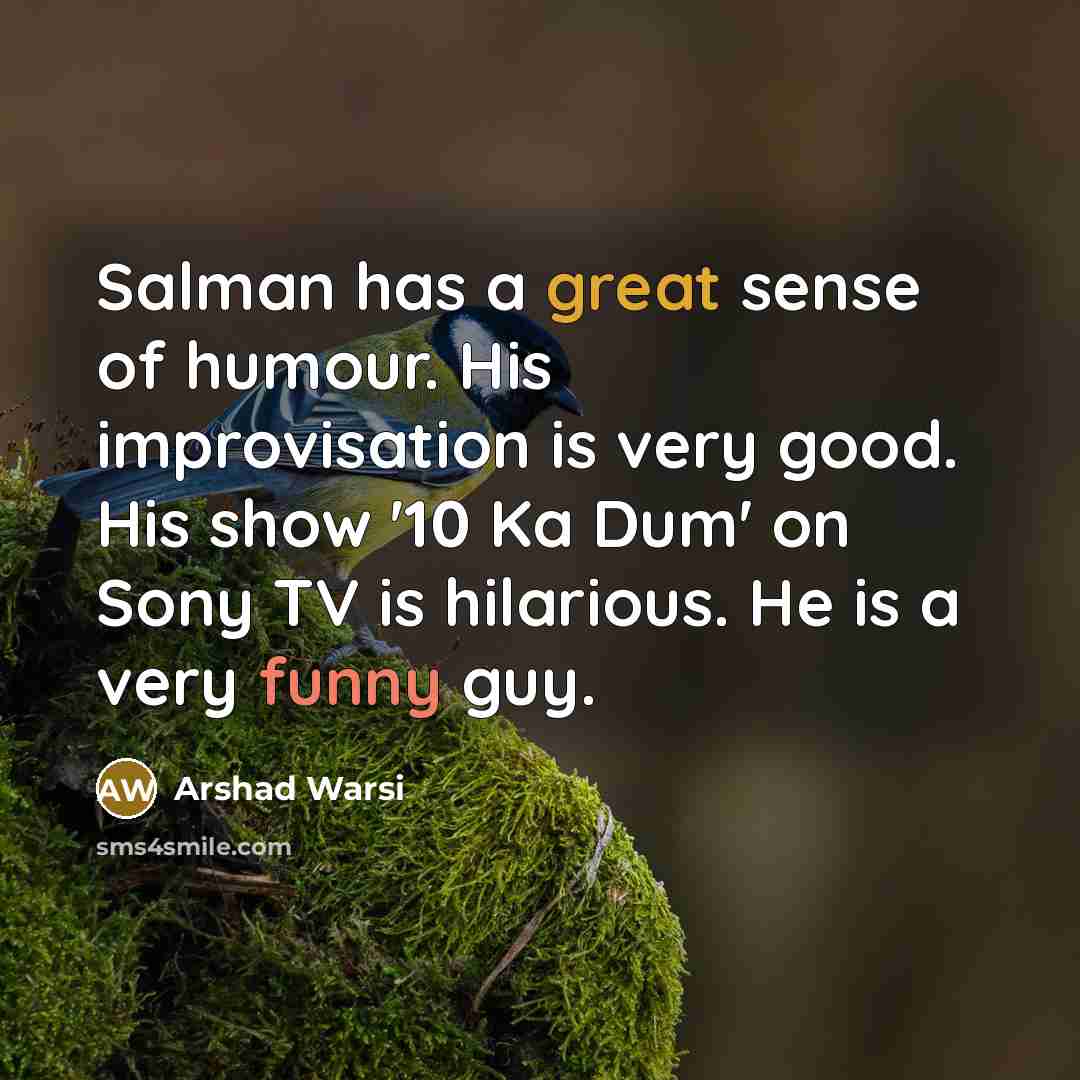 “Salman has a great sense of humour. His improvisation is…” quote by Arshad Warsi