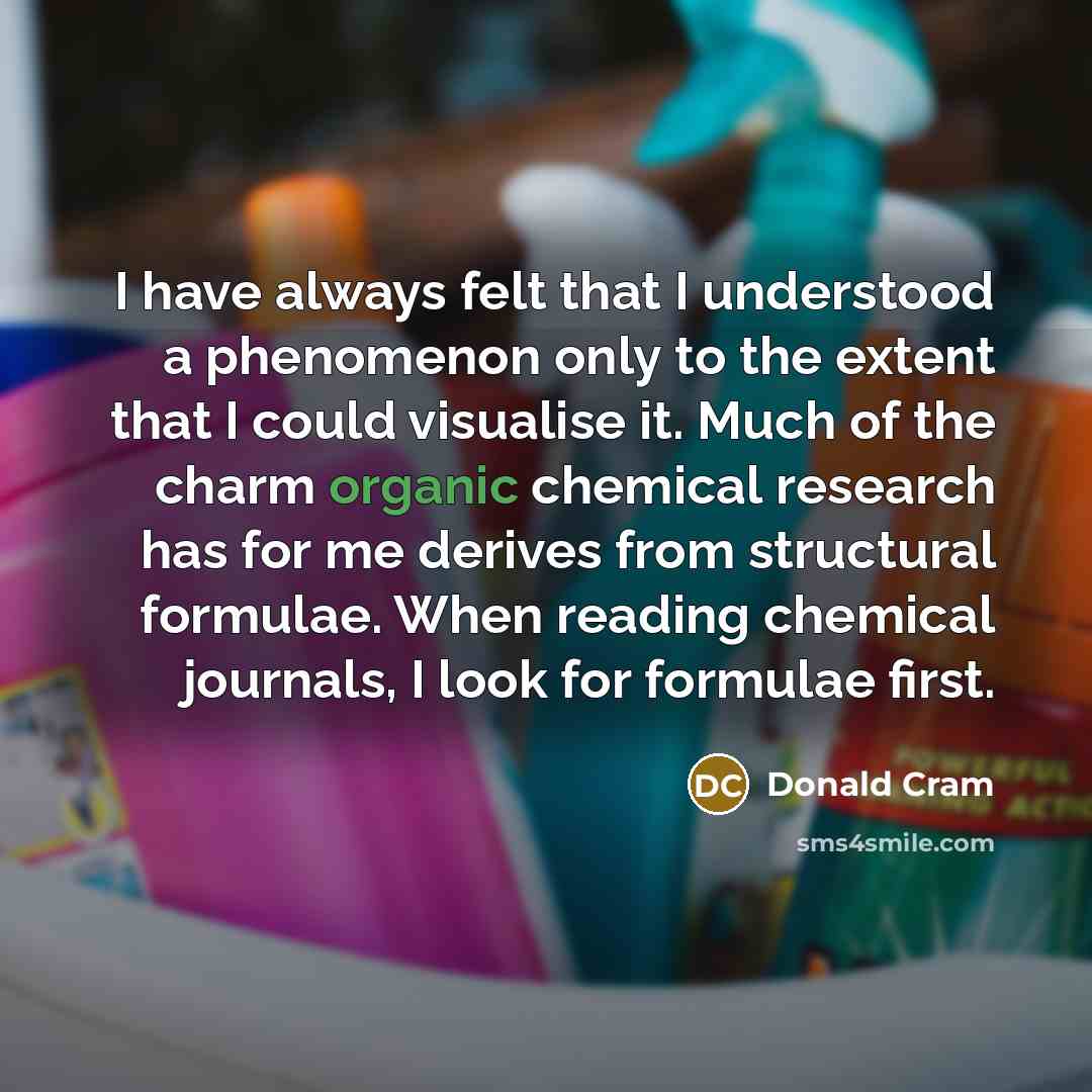 “I have always felt that I understood a phenomenon only…” quote by Donald Cram
