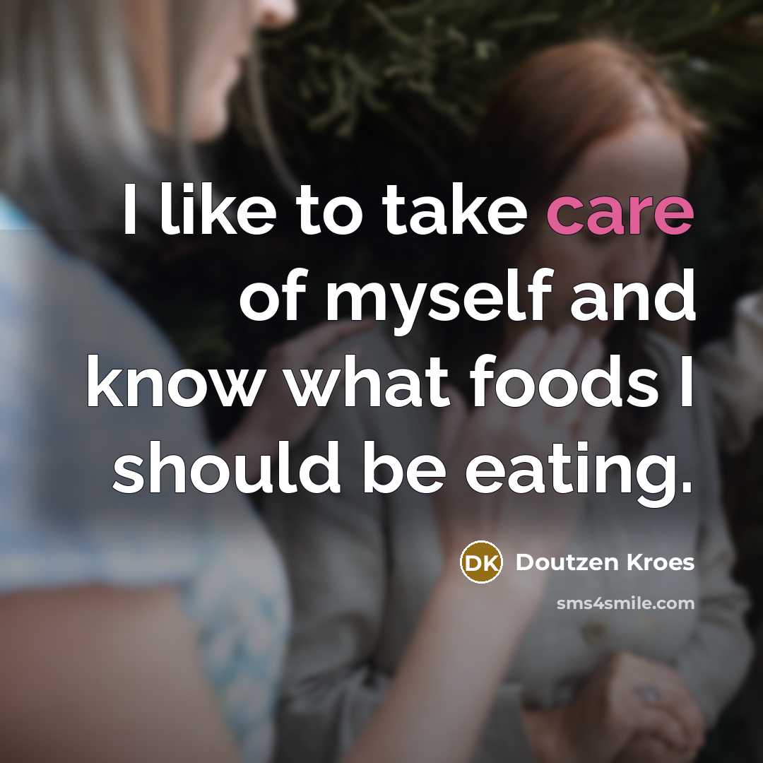 “I like to take care of myself and know what…” quote by Doutzen Kroes