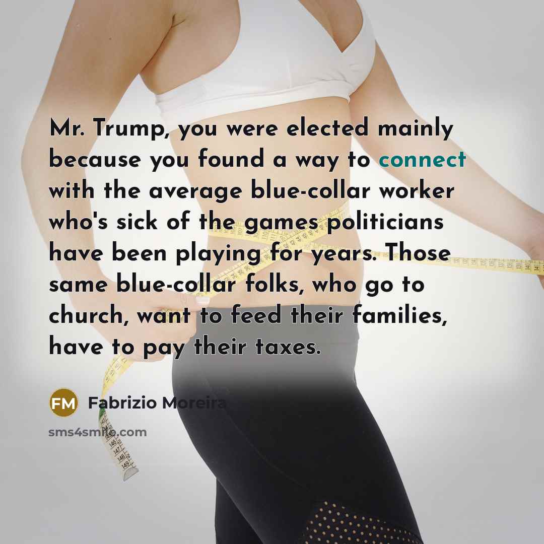 “Mr. Trump, you were elected mainly because you found a…” quote by Fabrizio Moreira