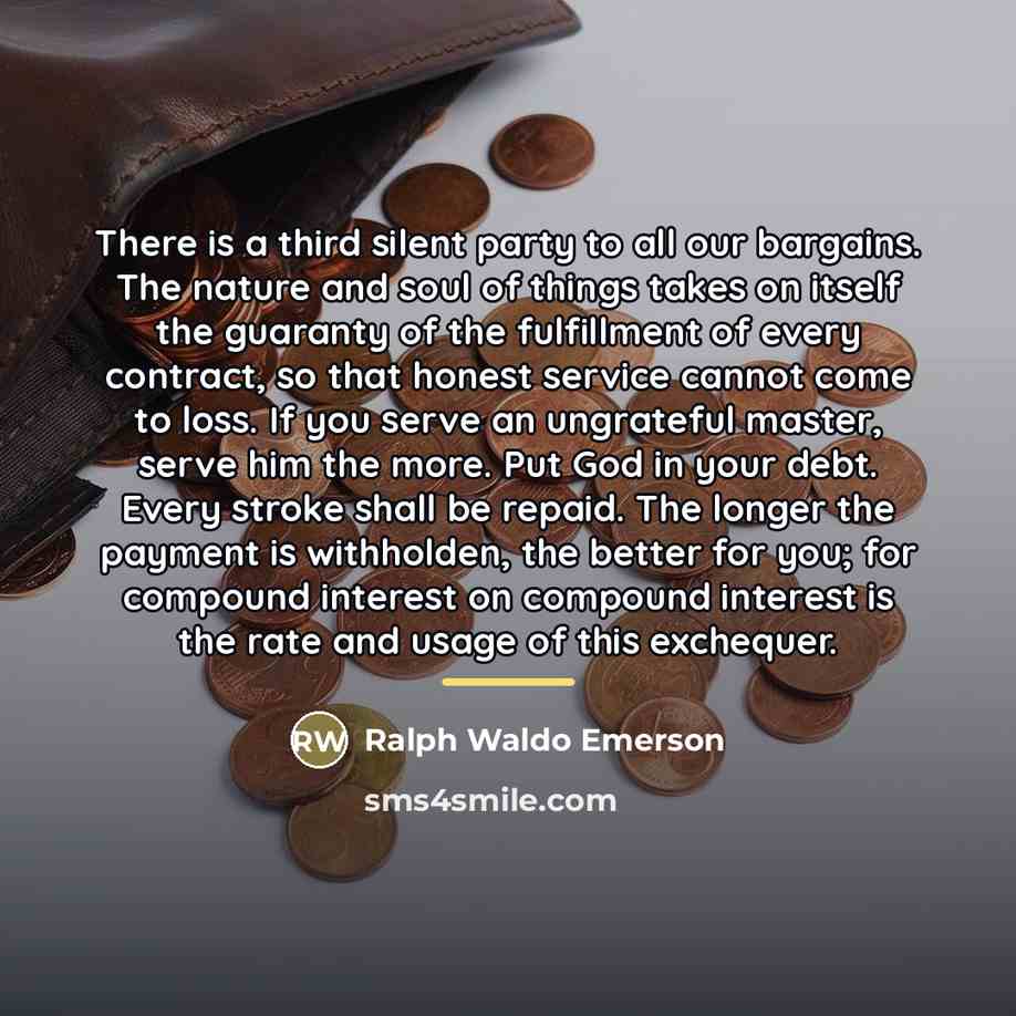 “There is a third silent party to all our bargains.…” quote by Ralph Waldo Emerson