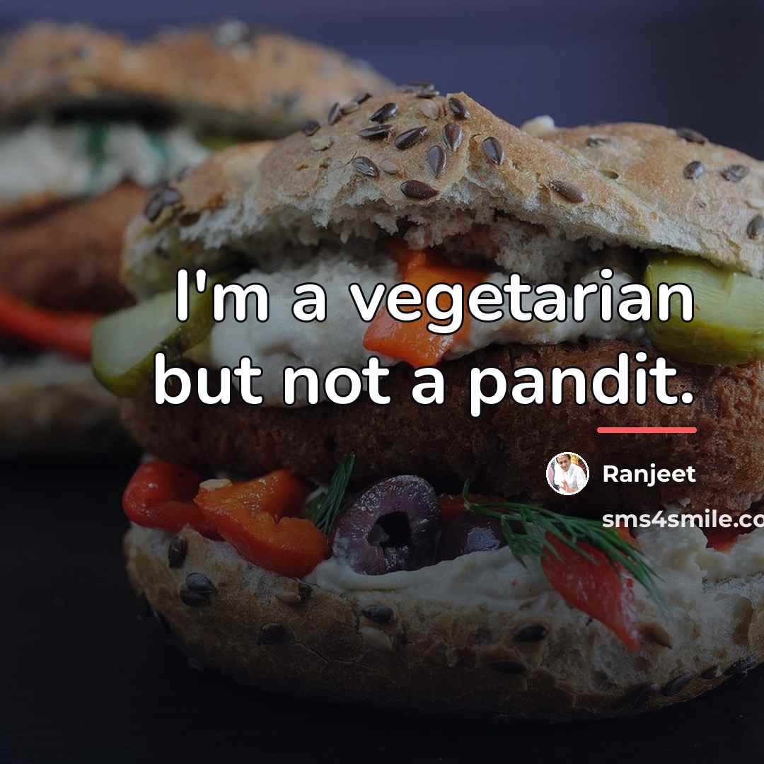 “I'm a vegetarian but not a pandit.…” quote by Ranjeet