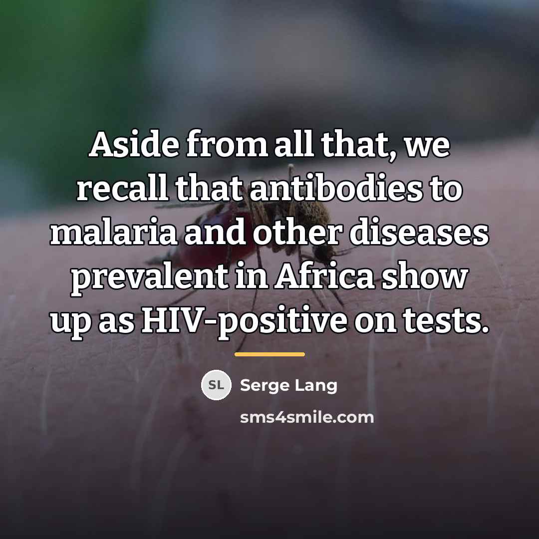 “Aside from all that, we recall that antibodies to malaria…” quote by Serge Lang