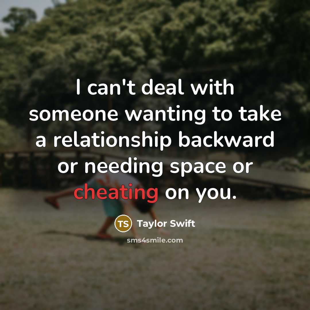 “I can't deal with someone wanting to take a relationship…” quote by Taylor Swift