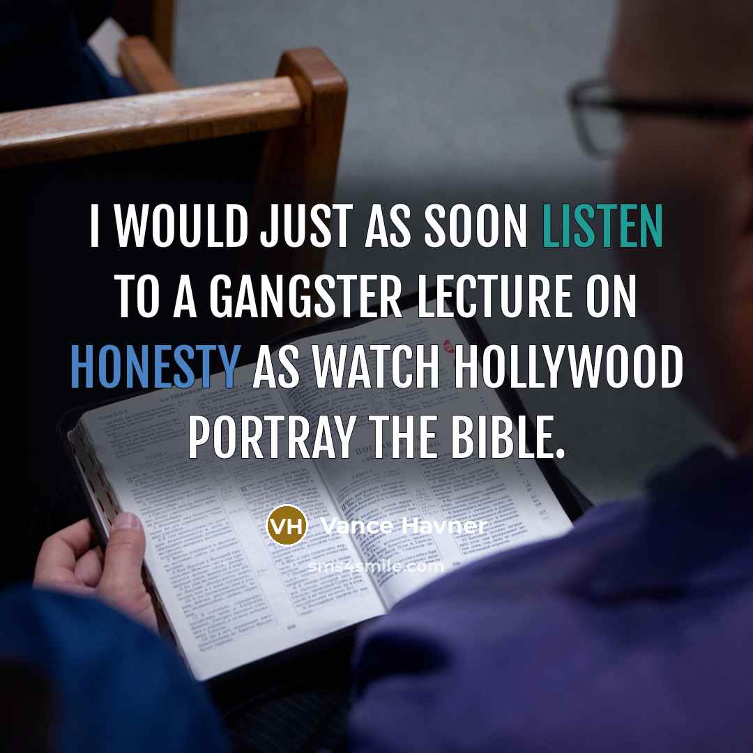 “I would just as soon listen to a gangster lecture…” quote by Vance Havner