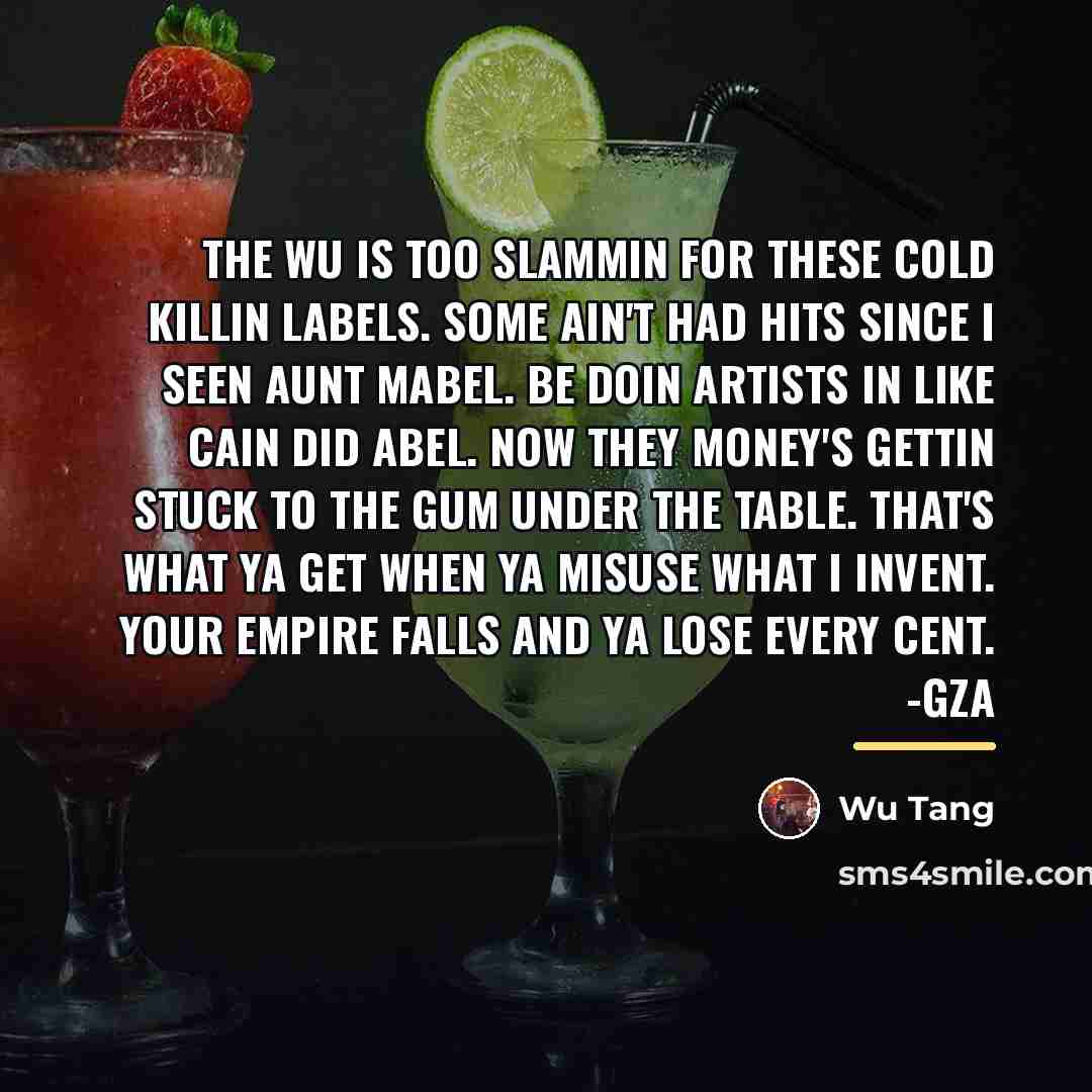“The Wu is too slammin for these Cold Killin labels.…” quote by Wu Tang