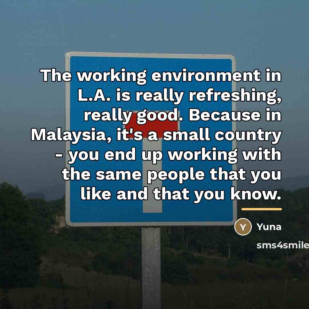 “The working environment in L.A. is really refreshing, really good.…” quote by Yuna