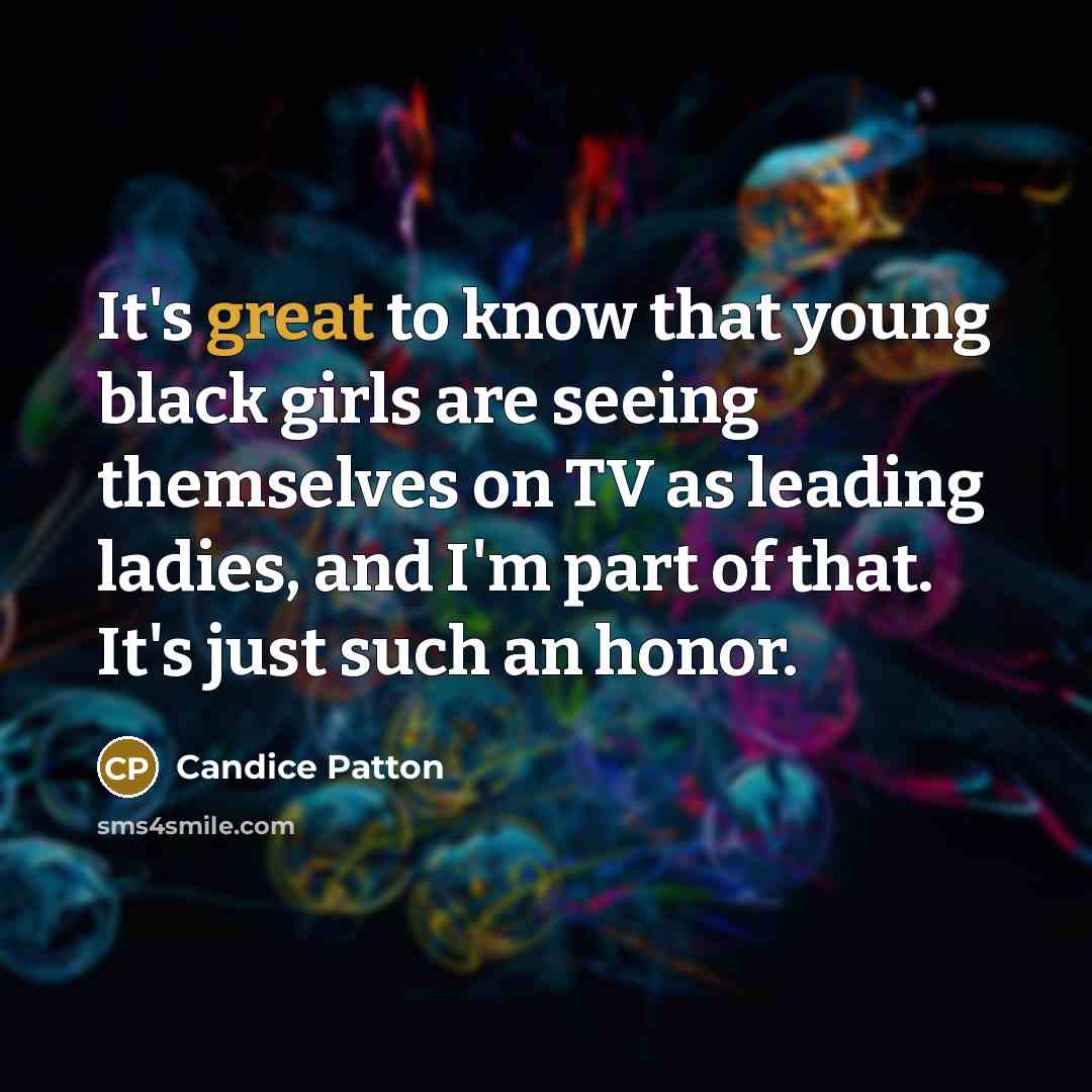 “It's great to know that young black girls are seeing…” quote by Candice Patton