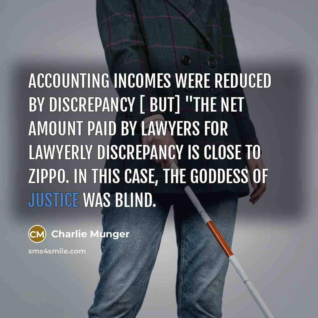 “Accounting incomes were reduced by discrepancy [ but] "the net…” quote by Charlie Munger