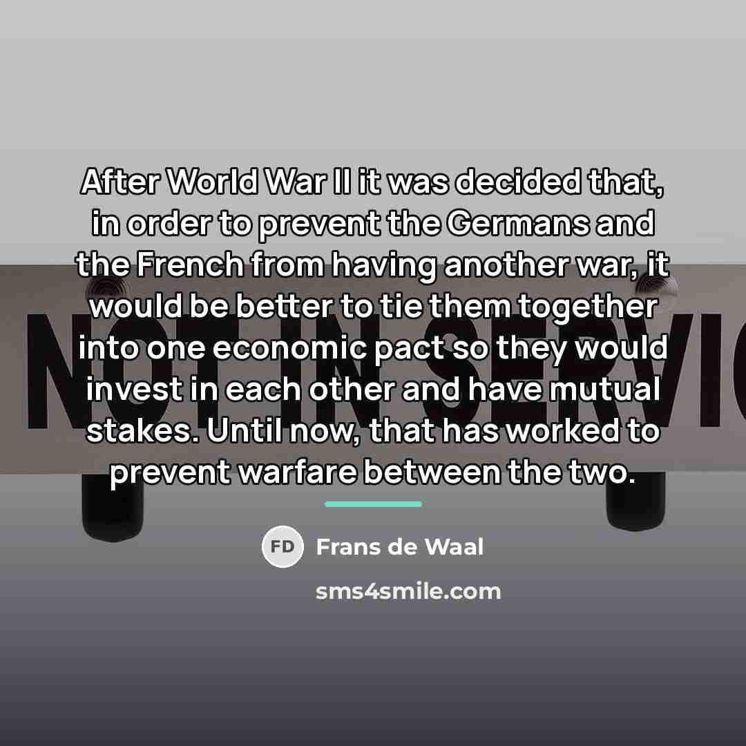 “After World War II it was decided that, in order…” quote by Frans de Waal
