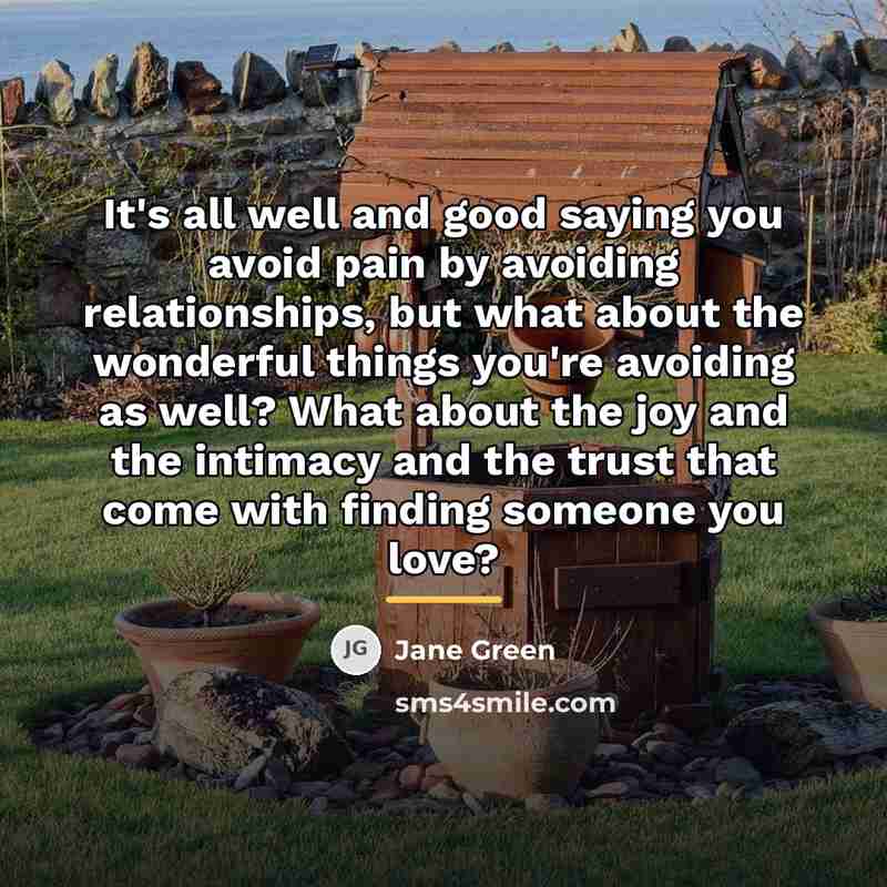 “It's all well and good saying you avoid pain by…” quote by Jane Green