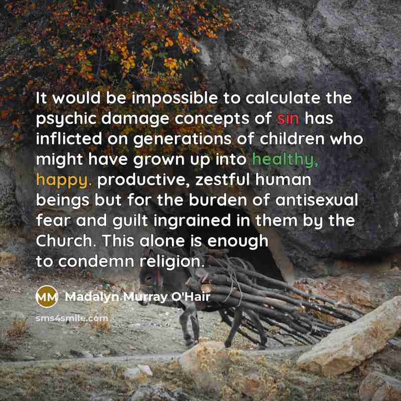 “It would be impossible to calculate the psychic damage concepts…” quote by Madalyn Murray O'Hair