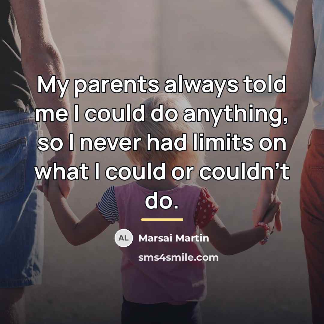 “My parents always told me I could do anything, so…” quote by Marsai Martin